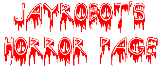 Jay's Horror Page
